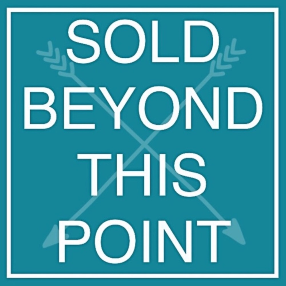 Sold past this point